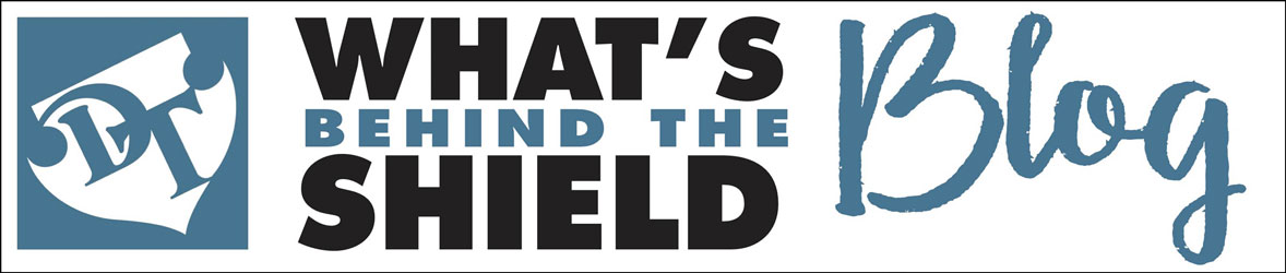What's Behind the Shield Blog